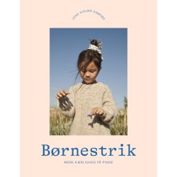 B�rnestrik - mere k�rlighed p� pindene af Lene Holme Sams�e